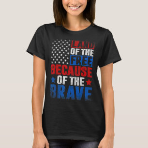 Land van de Vrij vanwege de moedige Amerikaanse vl T-shirt