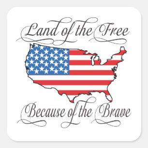 Land van de Vrije vanwege de Brave Patriotic US Vierkante Sticker
