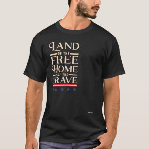 Land van het vrije huis van de Brave T-shirt