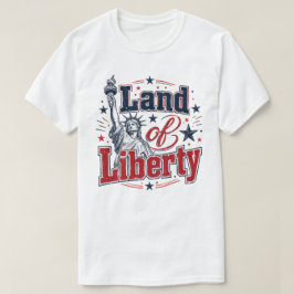Land van Vrijheid – Patriottische 4 juli  T-shirt