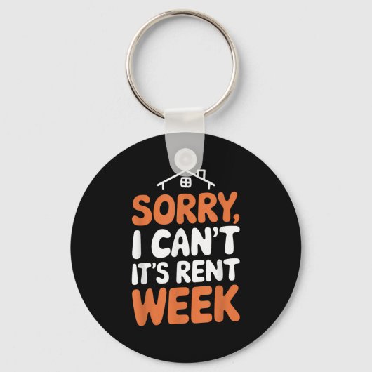 Landlord Property Manager, Sorry I Can’t It's Rent Sleutelhanger (Voorkant)