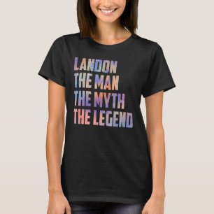 Landon het Man The Myth The Legend Fathers Day Son T-shirt