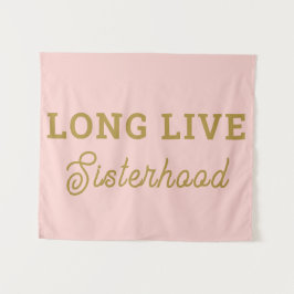 Lang Live Sisterhood Room Speelkamer Kwekerij Muur Wandkleed