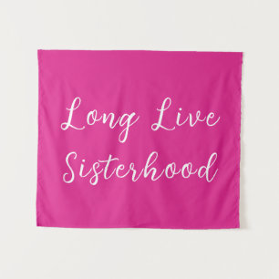 Lang Live Sisterhood Room Speelkamer Kwekerij Muur Wandkleed