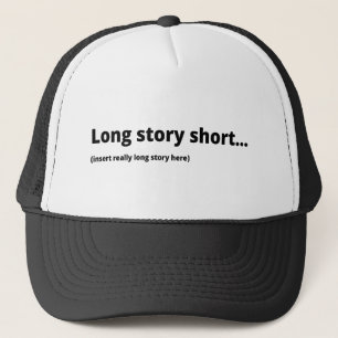 Lang verhaal kort… trucker pet