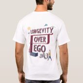 Langdurigheid boven ego t-shirt (Achterkant)