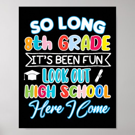 Lange 8e graad Hallo High School Afstuderen Fun Poster (Voorkant)