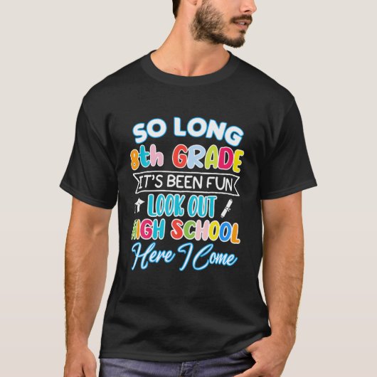 Lange 8e graad Hallo High School Afstuderen Fun T-shirt (Voorkant)