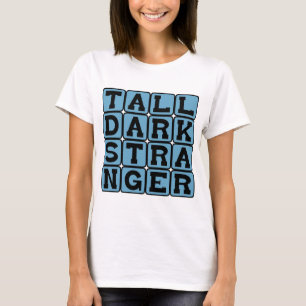 Lange donkere vreemdeling, geschikte vrijgezel t-shirt