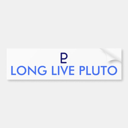 LANGE LEVENDE PLUTO - Gepersonaliseerd Bumpersticker (Voorkant)