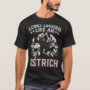 Lange poten als een struisvogeldier zonder vlucht t-shirt