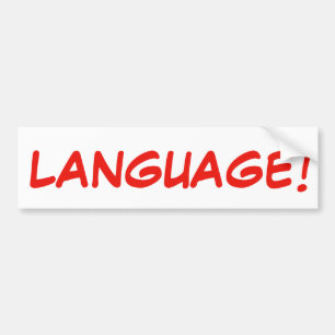 LANGUAGE! Bumpersticker