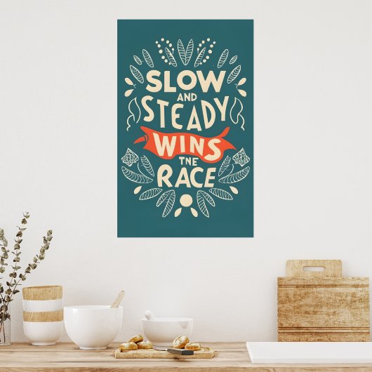 Langzaam en ononderbroken wint het ras poster (Keuken)