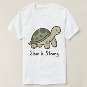 Langzaam Is Sterke Cute Schildpad Motivatie T-shirt