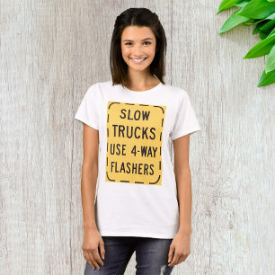 Langzaam Vrachtwagens Wegbord T-shirt