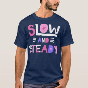 Langzame en geleidelijke Positieve Inspirerende Mo T-shirt