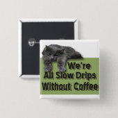 Langzame reis vierkante button 5,1 cm (Voorkant /achterkant)