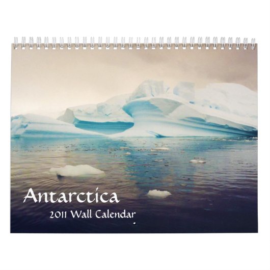 L'Antarctique, calendrier mural 2011 (Protection)
