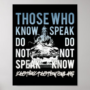 Lao Tsu zij die de filosofie kennen citeren Poster