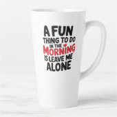 Large Latte Mug - Leave me Alone (Droite)