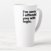 Large Latte Mug - Sorry I offended you with logic (Angle droit)