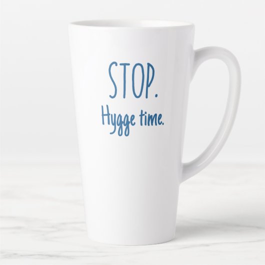 Large Latte Mug - Stop. Hygge Time. (Droite)
