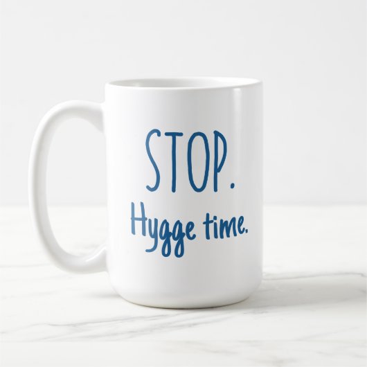 Large Latte Mug - Stop. Hygge Time. Koffiemok (Links)