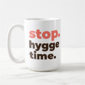 Large Mug - Stop. Hygge Time. (Gauche)
