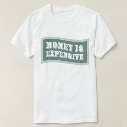 L'argent coûte cher T-shirt de base (Design devant)