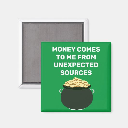 L'Argent M'Arrive De Sources Inattendues Magnet (Recto/Verso)