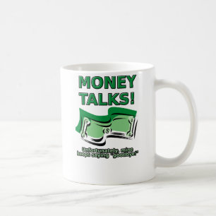 L'argent Parle Drôle Mug