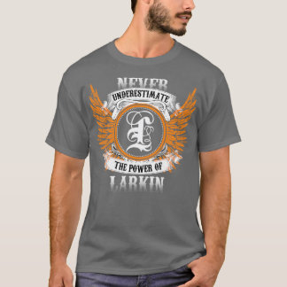 Larkin Name Shirt onderschat nooit de kracht van