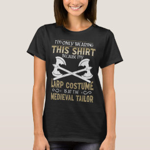 Larp Costume is bij het middeleeuwse kleermakerssp T-shirt