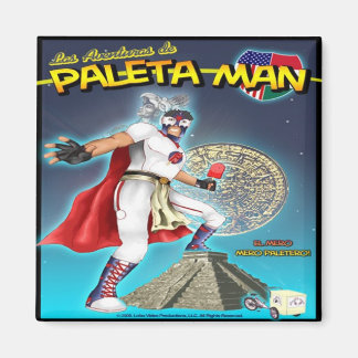 Las Aventuras de Paleta Man Magnet Magneet