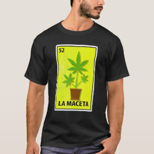 Las Macetas Mexican Parody Lottery T-shirt