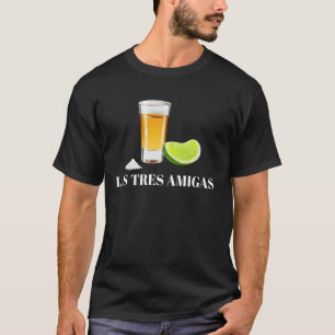 Las Tres Amigas - Cinco De Mayo Grappige Mexicaan T-shirt