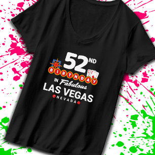 Las Vegas Birthday Party - 52nd Birthday in Vegas T-shirt