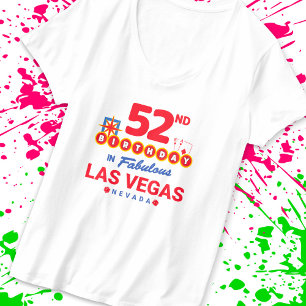 Las Vegas Birthday Party - 52nd Birthday in Vegas T-shirt