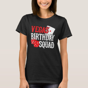 Las Vegas Birthday - Party in Vegas - Vegas Vegas  T-shirt