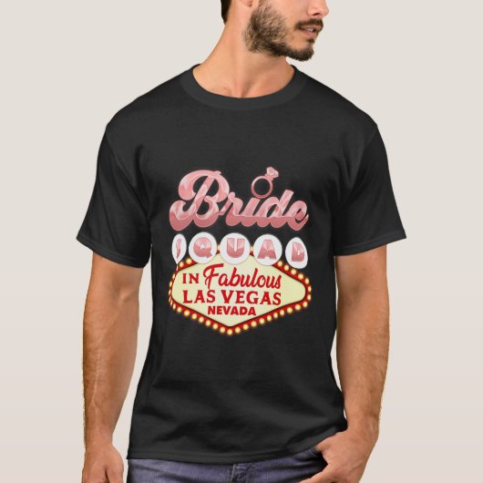 Las Vegas Bride Squad in Las Vegas Grappig Bruidsm T-shirt (Voorkant)