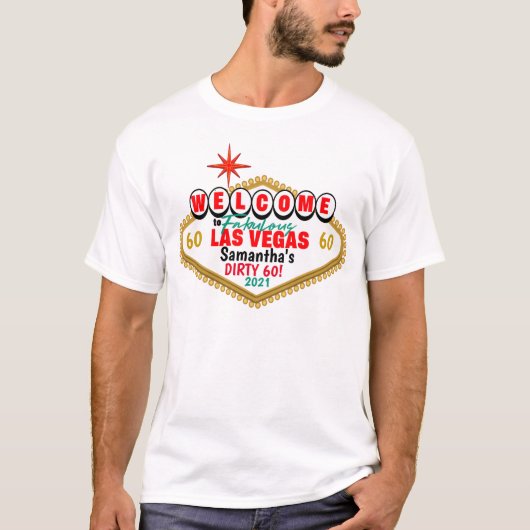 Las Vegas Dirty Birthday Party Custom Matching T-S T-shirt (Voorkant)