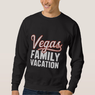 Las Vegas Family Trip Vakantie Las Vegas Squad Trui