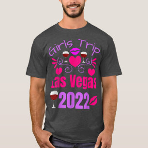 Las Vegas Girls Trip 2022 Bachelorette Girls Fun W T-shirt