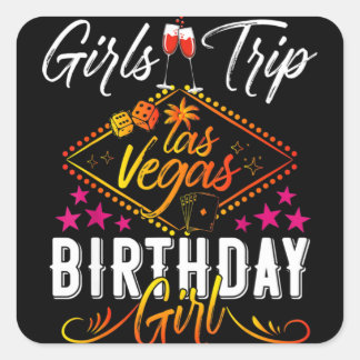 Las Vegas Girls Trip Vacation Bachelorette Birthda Vierkante Sticker