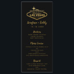 Las Vegas Mariage Menu Gold Black<br><div class="desc">Un menu dîner pour un Mariage Las Vegas ou une Fête des mariées à thème Vegas avec le fameux panneau fabuleux dans un élégant effet de feuille d'or faux sur un arrière - plan noir, conçu avec une destination mariage en tête, y compris l'espace pour taxi en option, le partage...</div>