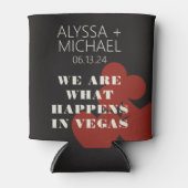 Las Vegas We zijn wat er gebeurt bruiloft gunst Blikjeskoeler (Voorkant)