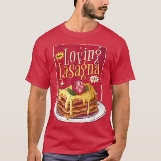 Lasagna Food Gifts Italians Lasagna Vegetarian T-shirt