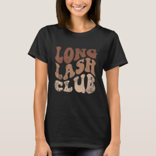 Lash Club Lash Artist Lash Tech T-shirt