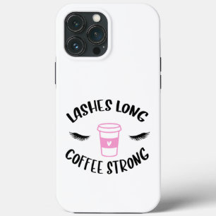 Lashes Long Coffee Strong Funny Pink iPhone 13 Pro Max Hoesje