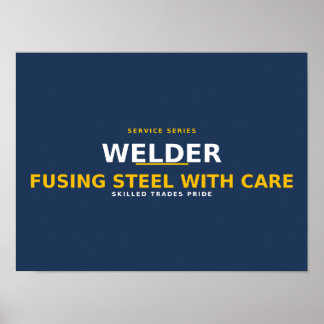 Lasser die staal zorgvuldig versmelt — vakmanschap poster